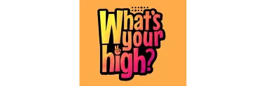 whats your high